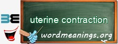 WordMeaning blackboard for uterine contraction